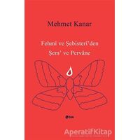 Fehmi ve Şebisteriden Şem ve Pervane - Mehmet Kanar - Şule Yayınları