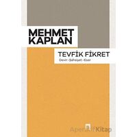 Tevfik Fikret - Mehmet Kaplan - Dergah Yayınları