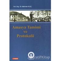 Amasya Tamimi ve Protokolü - Mehmet Kılıç - Okan Üniversitesi Kitapları