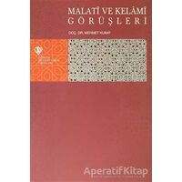 Malati ve Kelami Görüşleri - Mehmet Kubat - Türkiye Diyanet Vakfı Yayınları