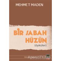 Bir Sabah Hüzün - Mehmet Maden - Babıali Kitaplığı