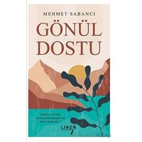Gönül Dostu - Mehmet Sabancı - Linza Yayınları