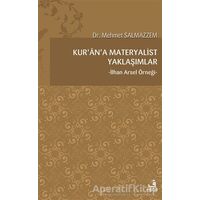 Kur’an’a Materyalist Yaklaşımlar - Mehmet Salmazzem - Fecr Yayınları
