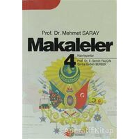 Makaleler 4 - Mehmet Saray - Berikan Yayınevi