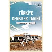 Türkiye Derbiler Tarihi - Mehmet Yüce - Mylos Kitap