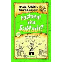 Hazineyi Kim Sakladı? - Sessiz Sakin’in Gürültülü Maceraları 5 - Melih Tuğtağ - Genç Hayat