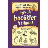 Eyvah Böcükler İstilada! - Sessiz Sakin’in Gürültülü Maceraları 8 - Melih Tuğtağ - Genç Hayat