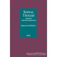 Sosyal Teoloji - Şaban Ali Düzgün - Otto Yayınları