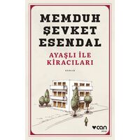 Ayaşlı ile Kiracıları - Memduh Şevket Esendal - Can Yayınları