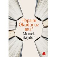 Hepsini Okudunuz mu? - Memet Baydur - Kırmızı Kedi Yayınevi