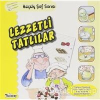 Lezzetli Tatlılar - Küçük Şef Serisi - Mercedes Segarra - Teleskop Popüler Bilim