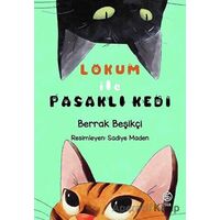 Lokum ile Pasaklı Kedi - Berrak Beşikçi - Sia Kitap