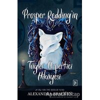 Prosper Redding’in Tüyler Ürpertici Hikayesi - Alexandra Bracken - Parodi Yayınları