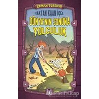 Zaman Turşusu 2 - Dünyanın Sonuna Yolculuk - Haktan Kaan İçel - Timaş Çocuk