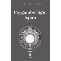 Peygamberliğin İspatı - Altay Cem Meriç - İnsan Yayınları