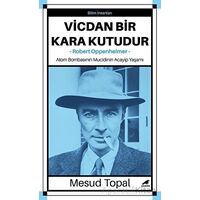 Oppenheimer - Vicdan Bir Kara Kutudur - Mesud Topal - Kara Karga Yayınları