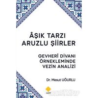 Aşık Tarzı Aruzlu Şiirler - Mesut Uğurlu - Duvar Kitabevi