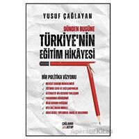 Dünden Bugüne Türkiye’nin Eğitim Hikayesi - Yusuf Çağlayan - Çağlayan Kitabevi