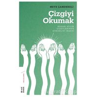 Çizgiyi Okumak - Mete Çamdereli - Ketebe Yayınları