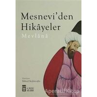 Mesnevi’den Hikayeler - Mevlana Celaleddin Rumi - Timaş Yayınları