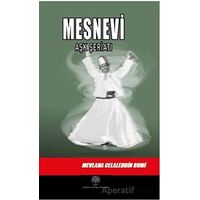 Mesnevi - Aşk Şeriatı (İkinci Defter) - Mevlana Celaleddin Rumi - Platanus Publishing