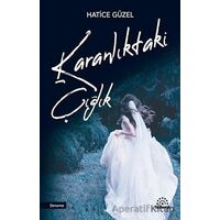 Karanlıktaki Çığlık - Hatice Güzel - Mihenk Kitap