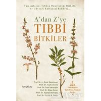 A’dan Z’ye Tıbbi Bitkiler - Ömür Demirezer - Hayykitap