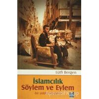 İslamcılık - Söylem ve Eylem - Lütfi Bergen - Mgv Yayınları
