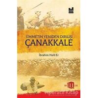 Ümmetin Yeniden Dirilişi Çanakkale - İbrahim Halil Er - Mgv Yayınları