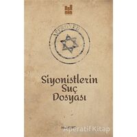 Siyonistlerin Suç Dosyası - Hacı Kurt - Mgv Yayınları