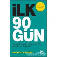 İlk 90 Gün - Michael Watkins - Optimist Kitap