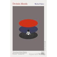 Derinin Altında - Michel Faber - İthaki Yayınları