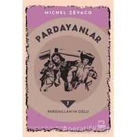 Pardayanlar 7 - Pardaillanın Oğlu - Michel Zevaco - Dedalus Kitap