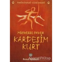 Kardeşim Kurt - Michelle Paver - Remzi Kitabevi