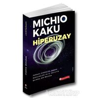 Hiperuzay - Michio Kaku - ODTÜ Geliştirme Vakfı Yayıncılık