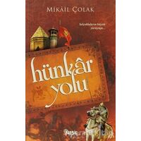 Hünkar Yolu - Mikail Çolak - Nesil Yayınları