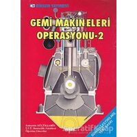 Gemi Makineleri Operasyonu 2 - Fahrettin Küçükşahin - Birsen Yayınevi