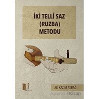 Ki Telli Saz (Ruzba) Metodu - Ali Kazım Akdağ - Kitapol Yayınları