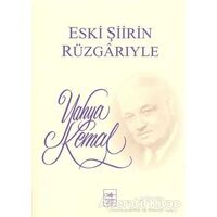 Eski Şiirin Rüzgarıyle - Yahya Kemal Beyatlı - İstanbul Fetih Cemiyeti Yayınları