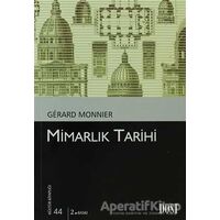 Mimarlık Tarihi - Gerard Monnier - Dost Kitabevi Yayınları