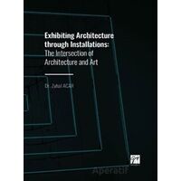 Exhibiting Architecture through Installations - Zuhal Acar - Gazi Kitabevi