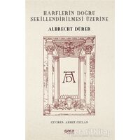 Harflerin Doğru Şekillendirilmesi Üzerine - Albrecht Dürer - Gece Kitaplığı