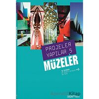 Projeler Yapılar 5 - Müzeler - Burçin Yılmaz - YEM Yayın