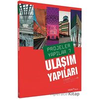 Projeler Yapılar 7 Ulaşım Yapıları - Kolektif - YEM Yayın