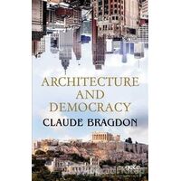 Architecture And Democracy - Claude Fayette Bragdon - Gece Kitaplığı
