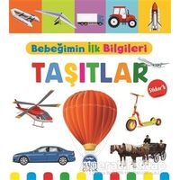 Taşıtlar - Bebeğimin İlk Bilgileri - Mine Sultan Ünver - Martı Çocuk Yayınları