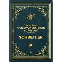 Gavsı Sani Şeyh Seyyid Abdülbaki El-Hüseyni (k.s.) Sohbetler - 1