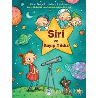 Siri ve Kayıp Yıldız - Tiina Nopola - Martı Çocuk Yayınları