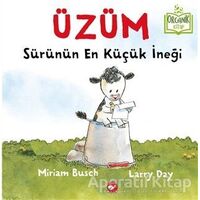 Üzüm - Sürünün En Küçük İneği - Miriam Busch - Beyaz Balina Yayınları