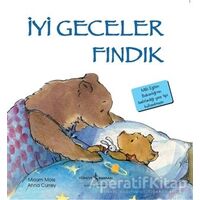 İyi Geceler Fındık - Miriam Moss - İş Bankası Kültür Yayınları